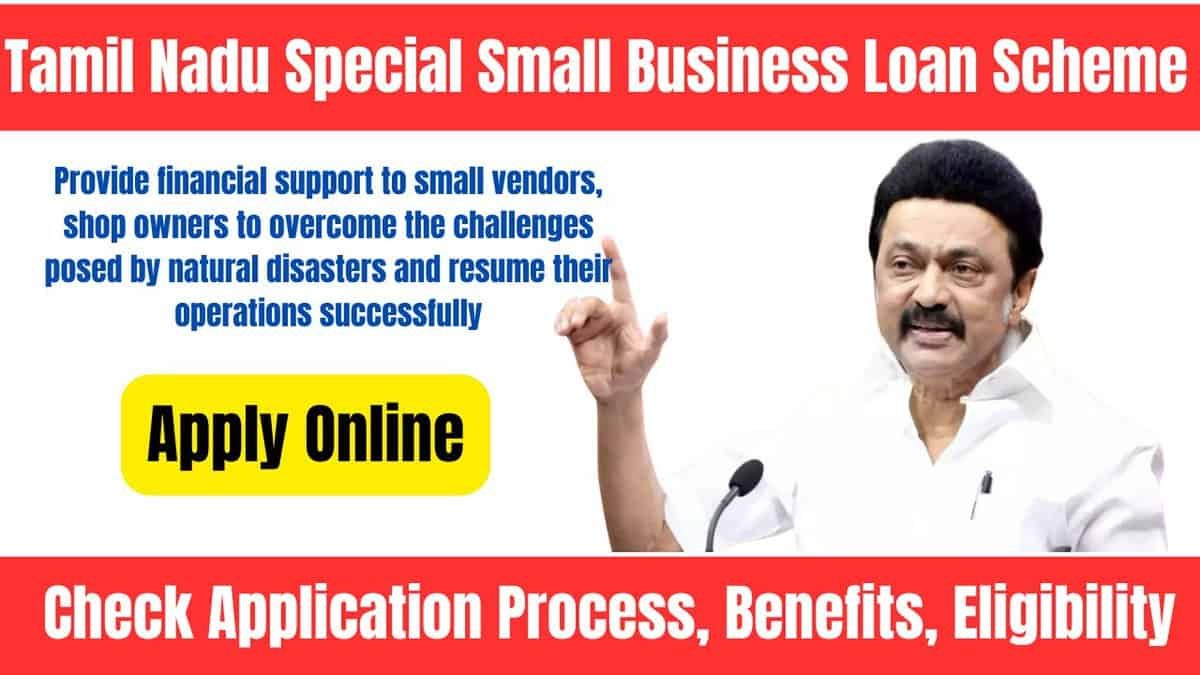 Tamil Nadu Special Small Business Loan Scheme