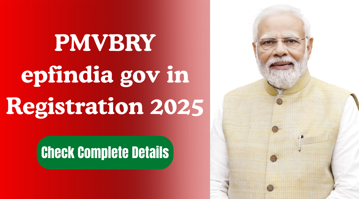 PMVBRY epfindia gov in Registration 2025